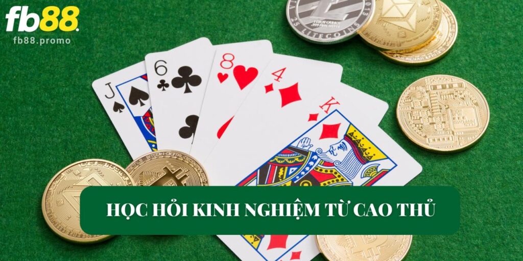 Bull Bull Trực Tuyến Tại Trò Chơi FB88 Độc Đáo Và Mới Mẻ 3 Học hỏi kinh nghiệm từ cao thủ Fb88